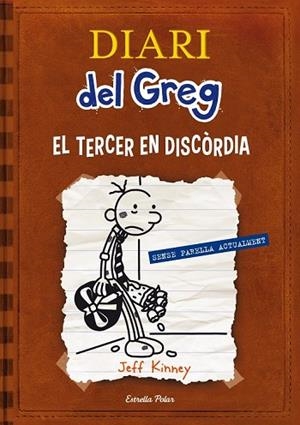 TERCER EN DISCORDIA, EL ( DIARI DEL GREG 7 ) | 9788415853220 | KINNEY, JEFF | Llibreria Drac - Librería de Olot | Comprar libros en catalán y castellano online