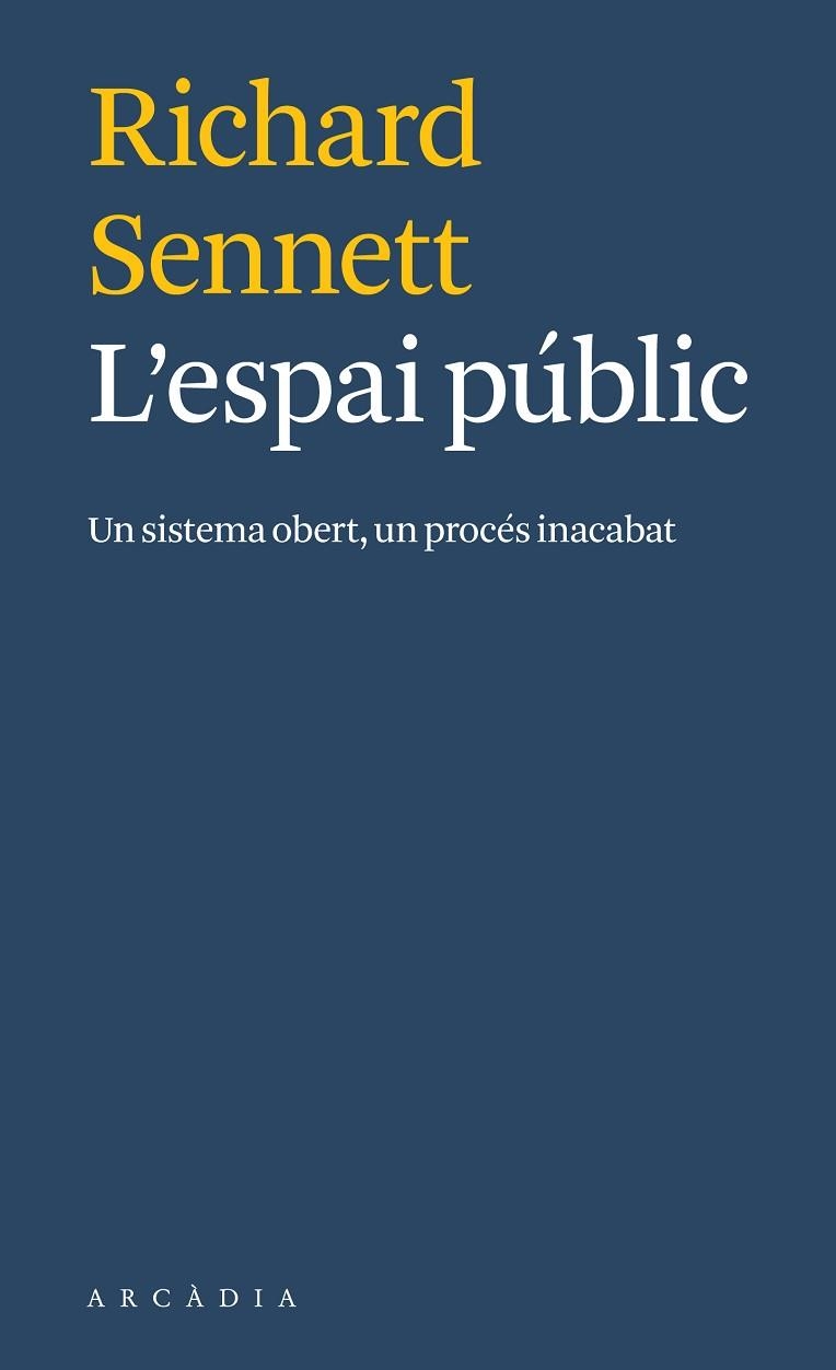 ESPAI PÚBLIC, L' | 9788412273571 | SENNETT, RICHARD | Llibreria Drac - Llibreria d'Olot | Comprar llibres en català i castellà online