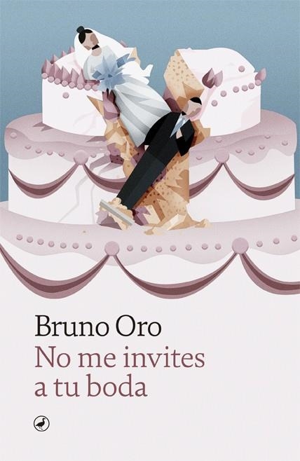 NO ME INVITES A BODAS | 9788418059810 | ORO, BRUNO | Llibreria Drac - Llibreria d'Olot | Comprar llibres en català i castellà online