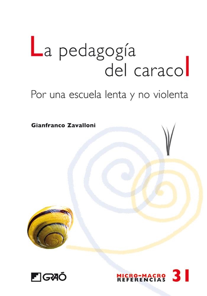 PEDAGOGIA DEL CARACOL, LA | 9788499800370 | ZAVALLONI, GIANFRANCO | Llibreria Drac - Llibreria d'Olot | Comprar llibres en català i castellà online