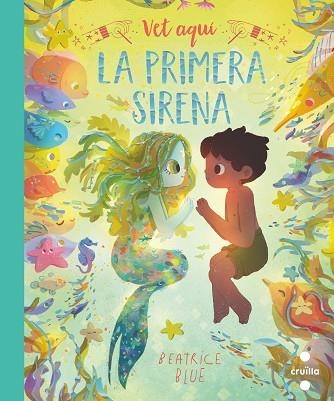 VET AQUÍ LA PRIMERA SIRENA | 9788466149358 | BLUE, BEATRICE | Llibreria Drac - Llibreria d'Olot | Comprar llibres en català i castellà online