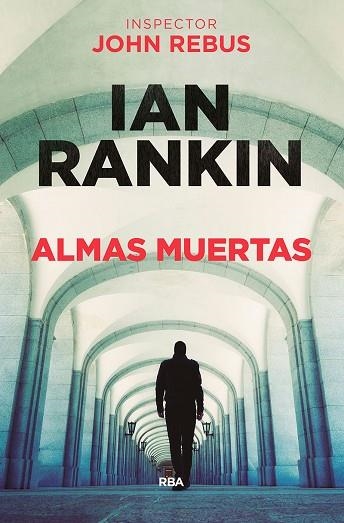 ALMAS MUERTAS | 9788490566886 | RANKIN, IAN | Llibreria Drac - Llibreria d'Olot | Comprar llibres en català i castellà online