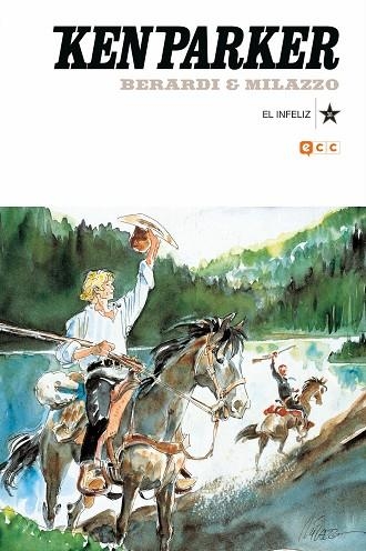 KEN PARKER NÚM. 38: EL INFELIZ | 9788418784828 | BERARDI, GIANCARLO; POLESE, RENATO | Llibreria Drac - Llibreria d'Olot | Comprar llibres en català i castellà online