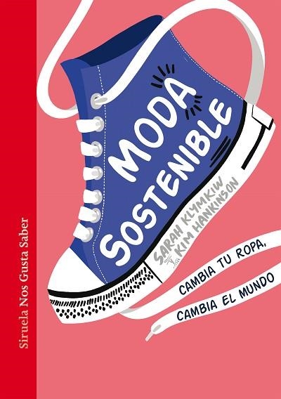 MODA SOSTENIBLE | 9788418436994 | KLYMKIW, SARAH; HANKINSON, KIM | Llibreria Drac - Llibreria d'Olot | Comprar llibres en català i castellà online