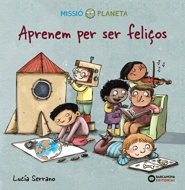 APRENEM PER SER FELIÇOS | 9788448951764 | SERRANO, LUCÍA | Llibreria Drac - Llibreria d'Olot | Comprar llibres en català i castellà online