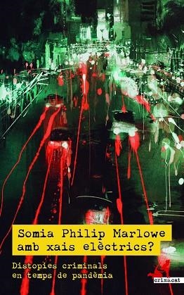 SOMIA PHILIP MARLOWE AMB XAIS ELÈCTRICS | 9788418584145 | MARTÍN, ÀLEX; SOLANA, TERESA | Llibreria Drac - Llibreria d'Olot | Comprar llibres en català i castellà online