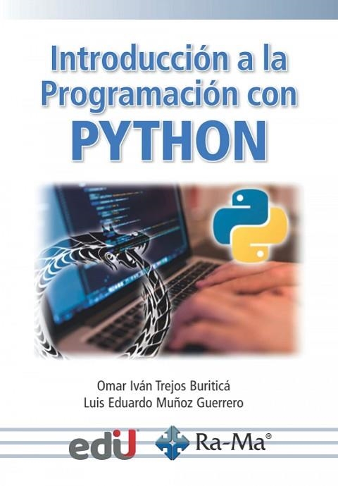 INTRODUCCIÓN A LA PROGRAMACIÓN CON PYTHON | 9788418551468 | TREJOS, OMAR IVAN; MUÑOZ, LUIS EDUCARDO | Llibreria Drac - Llibreria d'Olot | Comprar llibres en català i castellà online