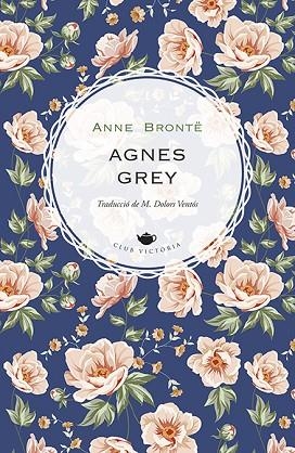 AGNES GREY | 9788418908002 | BRONTË, ANNE | Llibreria Drac - Librería de Olot | Comprar libros en catalán y castellano online