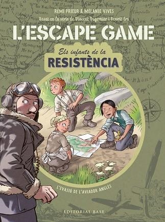 ESCAPE GAME. INFANTS DE LA RESISTÈNCIA . L'EVASIÓ DE L'AVIADOR ANGLÈS | 9788418434839 | AA.DD. | Llibreria Drac - Llibreria d'Olot | Comprar llibres en català i castellà online