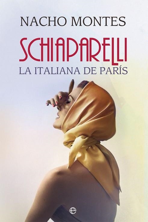 SCHIAPARELLI | 9788413841816 | MONTES, NACHO | Llibreria Drac - Llibreria d'Olot | Comprar llibres en català i castellà online