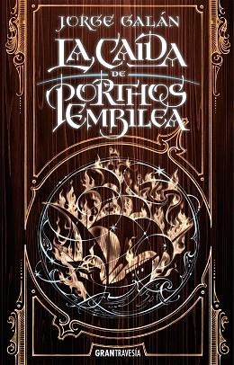 CAÍDA DE PORTHOS EMBILEA, LA | 9788412294064 | GALÁN, JORGE | Llibreria Drac - Llibreria d'Olot | Comprar llibres en català i castellà online