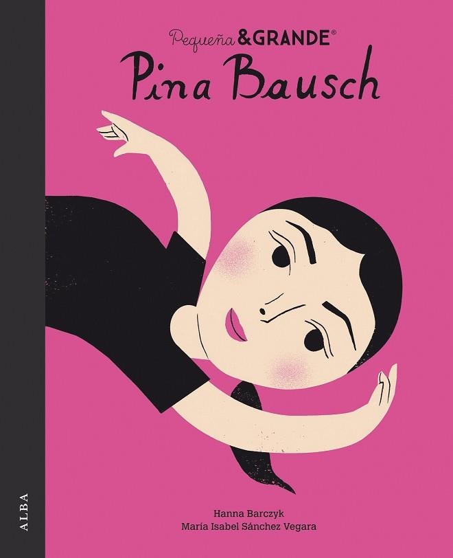 PETITA & GRAN PINA BAUSCH | 9788490657980 | SÁNCHEZ VEGARA, MARÍA ISABEL | Llibreria Drac - Llibreria d'Olot | Comprar llibres en català i castellà online