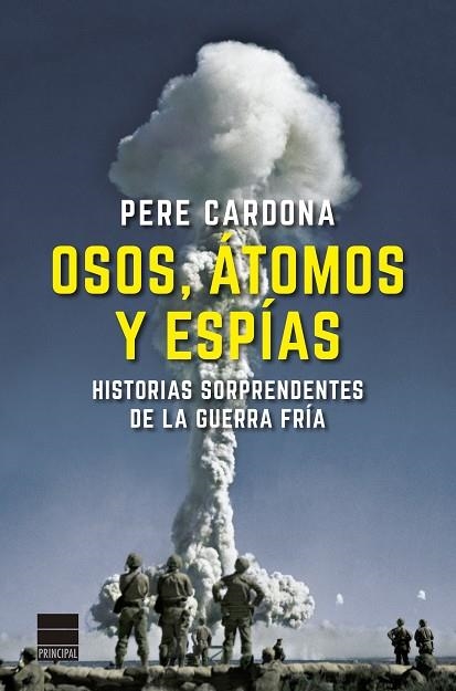 OSOS, ÁTOMOS Y ESPÍAS | 9788418216251 | CARDONA, PERE | Llibreria Drac - Llibreria d'Olot | Comprar llibres en català i castellà online