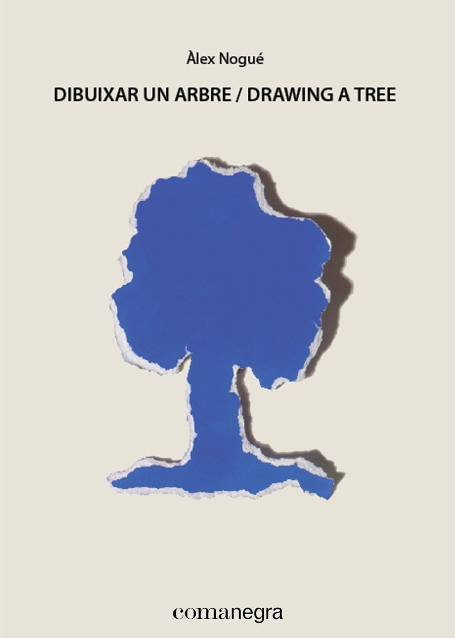 DIBUIXAR UN ARBRE / DRAWING A TREE | 9788415097914 | NOGUÉ, ÀLEX | Llibreria Drac - Llibreria d'Olot | Comprar llibres en català i castellà online