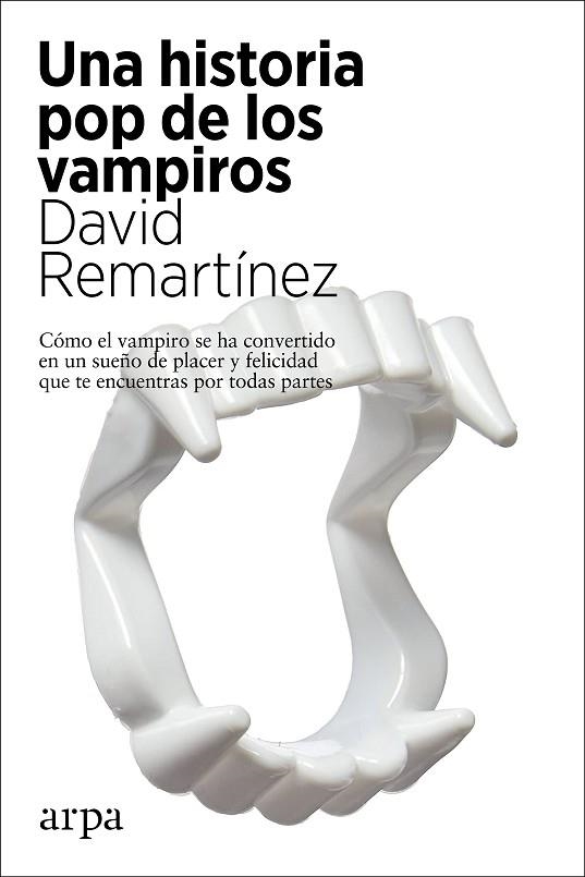 HISTORIA POP DE LOS VAMPIROS, UNA | 9788417623890 | REMARTÍNEZ, DAVID | Llibreria Drac - Llibreria d'Olot | Comprar llibres en català i castellà online