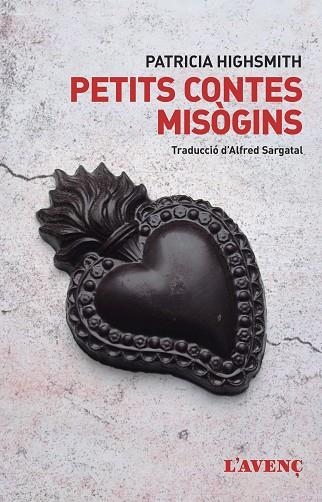 PETITS CONTES MISÒGINS | 9788418680076 | HIGHSMITH, PATRICIA | Llibreria Drac - Librería de Olot | Comprar libros en catalán y castellano online