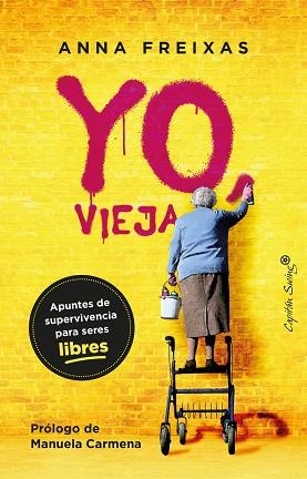 YO, VIEJA | 9788412390292 | FREIXAS FARRÉ, ANNA | Llibreria Drac - Llibreria d'Olot | Comprar llibres en català i castellà online