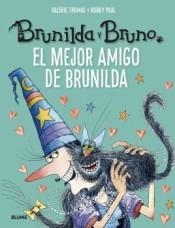 MEJOR AMIGO DE BRUNILDA, EL (BRUNILDA Y BRUNO) | 9788418725197 | THOMAS, VALERIE; KORKY, PAUL | Llibreria Drac - Llibreria d'Olot | Comprar llibres en català i castellà online