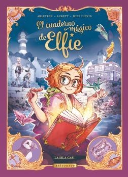 CUADERNO MAGICO DE ELFIE. LA ISLA CASI | 9788467946857 | ALWETT, AUDREY/ARLESTON, CHRISTOPHE/MINI LUDVIN | Llibreria Drac - Llibreria d'Olot | Comprar llibres en català i castellà online