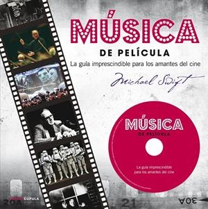 MUSICA DE PELICULA | 9788448009854 | SWIFT, MICHAEL | Llibreria Drac - Llibreria d'Olot | Comprar llibres en català i castellà online