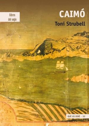 CAIMÓ | 9788481289800 | STRUBELL, TONI | Llibreria Drac - Llibreria d'Olot | Comprar llibres en català i castellà online