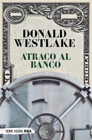 ATRACO AL BANCO  | 9788491877806 | WESTLAKE, DONALD E. | Llibreria Drac - Llibreria d'Olot | Comprar llibres en català i castellà online