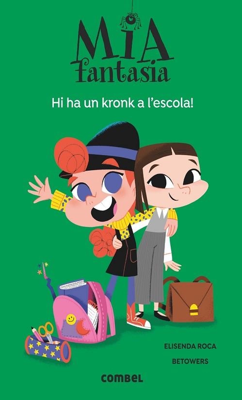 HI HA UN KRONK A L'ESCOLA (MIA FANTASIA 2) | 9788491016977 | ROCA, ELISENDA | Llibreria Drac - Llibreria d'Olot | Comprar llibres en català i castellà online