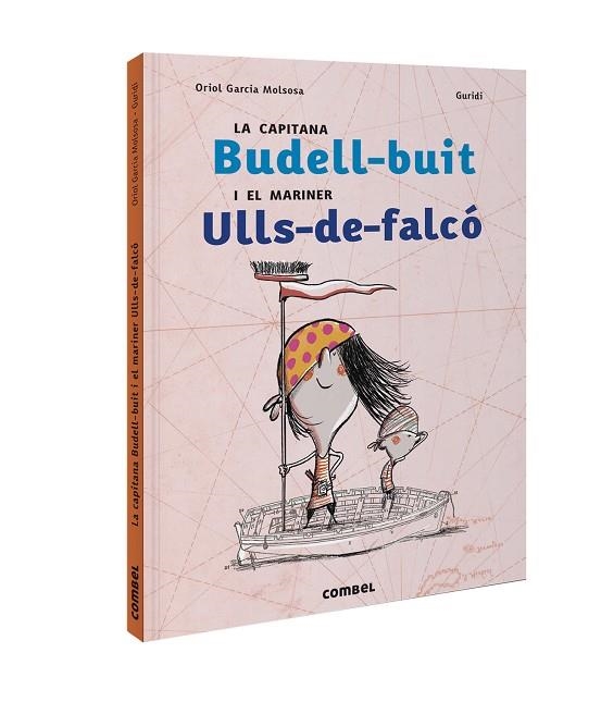 CAPITANA BUDELL-BUIT I EL MARINER ULLS-DE-FALCÓ | 9788491017820 | GARCIA, ORIOL | Llibreria Drac - Llibreria d'Olot | Comprar llibres en català i castellà online