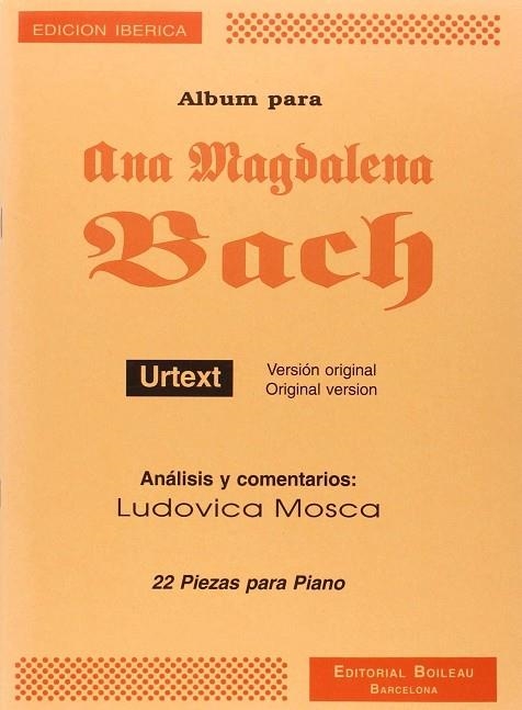 ALBUM PARA ANA MAGDALENA (URTEXT) (L.MOSCA) | 9788480200325 | BACH, CARL PHILIP EMMANUEL/BACH, JOHANN SEBASTIAN/MOSCA, LUDOVICA | Llibreria Drac - Llibreria d'Olot | Comprar llibres en català i castellà online