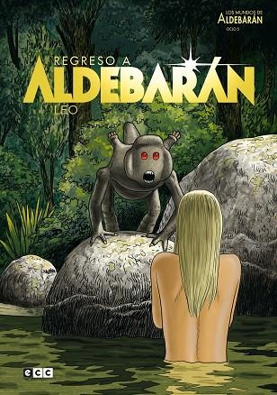 MUNDOS DE ALDEBARÁN CICLO 05, LOS: REGRESO A ALDEBARÁN | 9788418784811 | LEO | Llibreria Drac - Llibreria d'Olot | Comprar llibres en català i castellà online