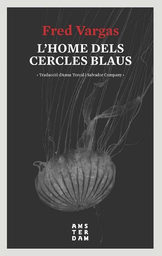 HOME DELS CERCLES BLAUS, L' | 9788416743728 | VARGAS, FRED | Llibreria Drac - Librería de Olot | Comprar libros en catalán y castellano online