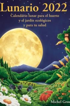 LUNARIO 2022 | 9788494871955 | GROS, MICHEL | Llibreria Drac - Llibreria d'Olot | Comprar llibres en català i castellà online