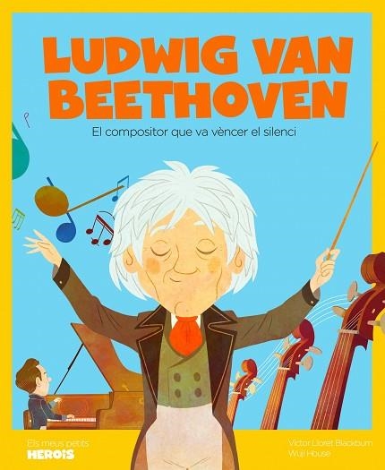 LUDWIG VAN BEETHOVEN | 9788413610665 | LLORET, VÍCTOR | Llibreria Drac - Llibreria d'Olot | Comprar llibres en català i castellà online