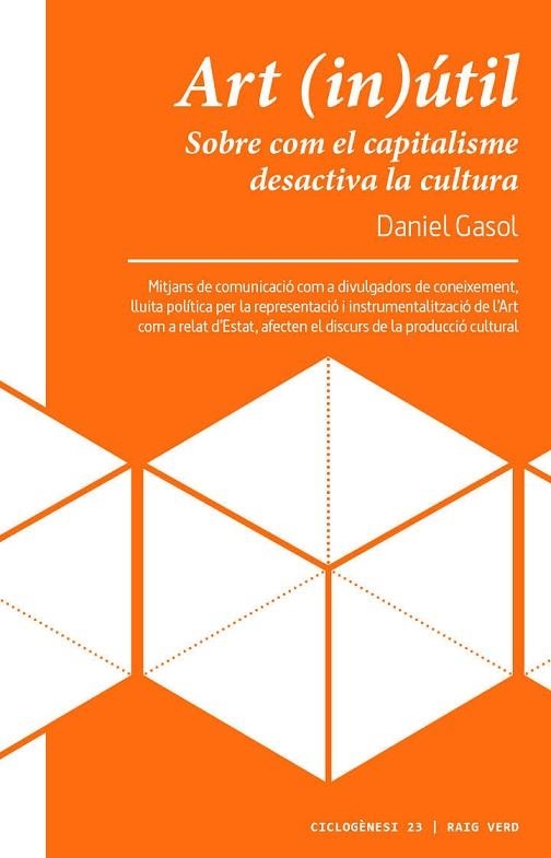 ART (IN)ÚTIL | 9788417925116 | GASOL, DANIEL | Llibreria Drac - Librería de Olot | Comprar libros en catalán y castellano online