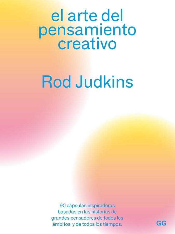 ARTE DEL PENSAMIENTO CREATIVO, EL | 9788425233180 | JUDKINS, ROD | Llibreria Drac - Llibreria d'Olot | Comprar llibres en català i castellà online