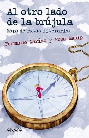 AL OTRO LADO DE LA BRÚJULA | 9788469885666 | MARÍAS, FERNANDO; MASIP, ROSA | Llibreria Drac - Librería de Olot | Comprar libros en catalán y castellano online