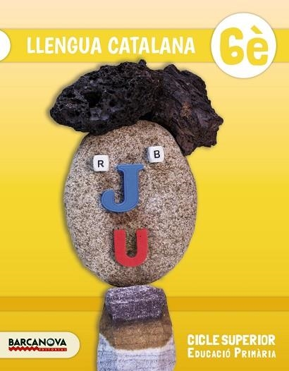 LLENGUA CATALANA 6È. LLIBRE DE L'ALUMNE | 9788448941611 | CAJIDE, GORETTI/GONZÁLEZ, ESTER/MONTAÑOLA, ROSER/MUNELLS, MONTSE/PASCUAL, CARME/VIDAL, OLGA | Llibreria Drac - Llibreria d'Olot | Comprar llibres en català i castellà online