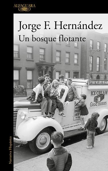 BOSQUE FLOTANTE, UN | 9788420460871 | HERNÁNDEZ, JORGE F. | Llibreria Drac - Llibreria d'Olot | Comprar llibres en català i castellà online