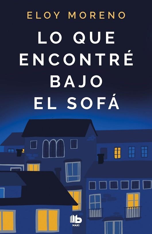 LO QUE ENCONTRÉ BAJO EL SOFÁ | 9788413142401 | MORENO, ELOY | Llibreria Drac - Llibreria d'Olot | Comprar llibres en català i castellà online