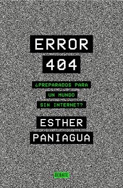 ERROR 404 | 9788418056062 | PANIAGUA, ESTHER | Llibreria Drac - Llibreria d'Olot | Comprar llibres en català i castellà online