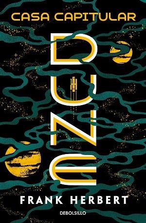 CASA CAPITULAR (LAS CRÓNICAS DE DUNE 6) | 9788466359450 | HERBERT, FRANK | Llibreria Drac - Llibreria d'Olot | Comprar llibres en català i castellà online