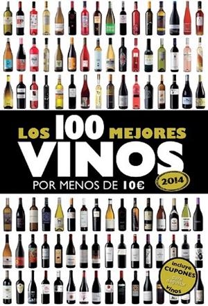 100 MEJORES VINOS POR MENOS DE 10€ 2014 | 9788408119814 | ESTRADA, ALICIA | Llibreria Drac - Llibreria d'Olot | Comprar llibres en català i castellà online