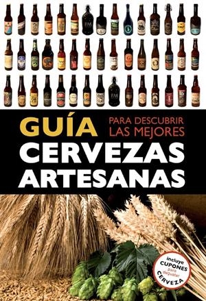 GUIA PARA DESCUBRIR LAS MEJORES CERVEZAS ARTESANAS | 9788408119821 | AAVV | Llibreria Drac - Llibreria d'Olot | Comprar llibres en català i castellà online