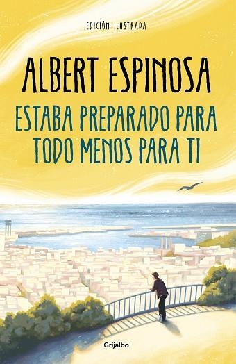 ESTABA PREPARADO PARA TODO MENOS PARA TI | 9788425360503 | ESPINOSA, ALBERT | Llibreria Drac - Llibreria d'Olot | Comprar llibres en català i castellà online