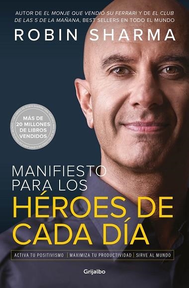 MANIFIESTO PARA LOS HÉROES DE CADA DÍA | 9788425357824 | SHARMA, ROBIN | Llibreria Drac - Llibreria d'Olot | Comprar llibres en català i castellà online