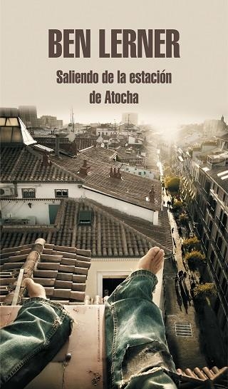 SALIENDO DE LA ESTACIÓN DE ATOCHA | 9788439739258 | LERNER, BEN | Llibreria Drac - Llibreria d'Olot | Comprar llibres en català i castellà online