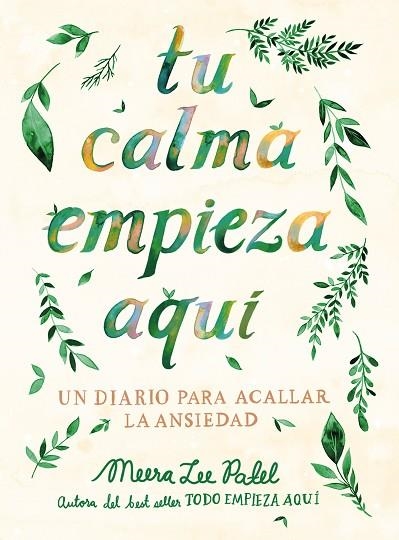 TU CALMA EMPIEZA AQUÍ | 9788401026294 | PATEL, MEERA LEE | Llibreria Drac - Llibreria d'Olot | Comprar llibres en català i castellà online