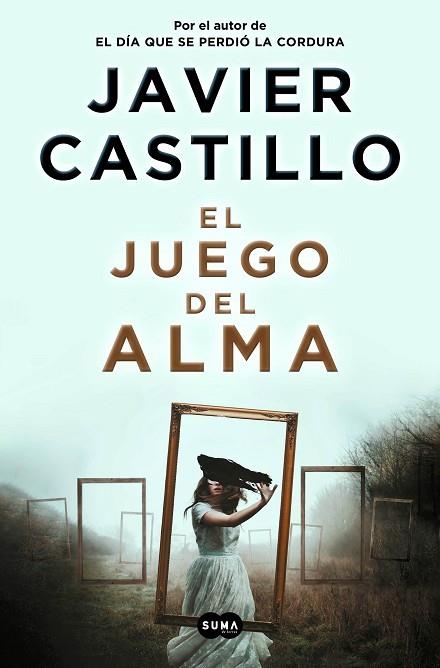 JUEGO DEL ALMA, EL (TD) | 9788491296539 | CASTILLO, JAVIER | Llibreria Drac - Librería de Olot | Comprar libros en catalán y castellano online