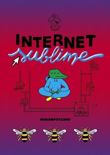 INTERNET SUBLIME | 9788412128291 | PERSAND, MIRIAM | Llibreria Drac - Llibreria d'Olot | Comprar llibres en català i castellà online