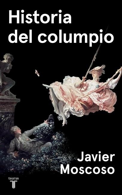 HISTORIA DEL COLUMPIO | 9788430622214 | MOSCOSO, JAVIER | Llibreria Drac - Llibreria d'Olot | Comprar llibres en català i castellà online